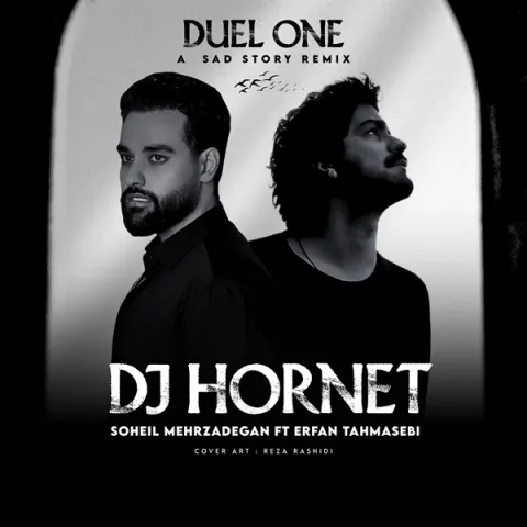 دانلود ریمیکس جدید دی جی هورنت به نام دوئل 1