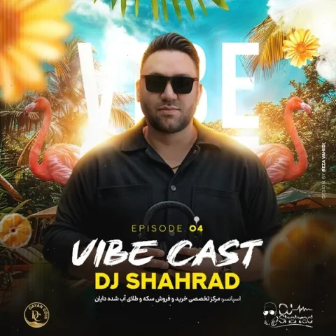 دانلود ریمیکس جدید دی جی شهراد به نام وایب کست 4